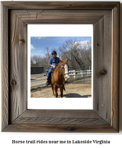 horse trail rides near me in Lakeside, Virginia